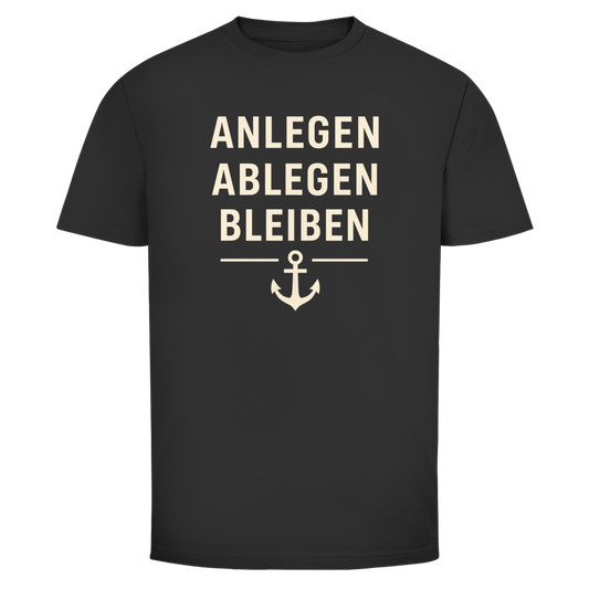ABLEGEN ANLEGEN BLEIBEN Shirt