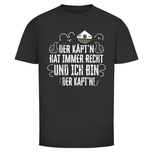 DER KÄPTN HAT IMMER RECHT Shirt