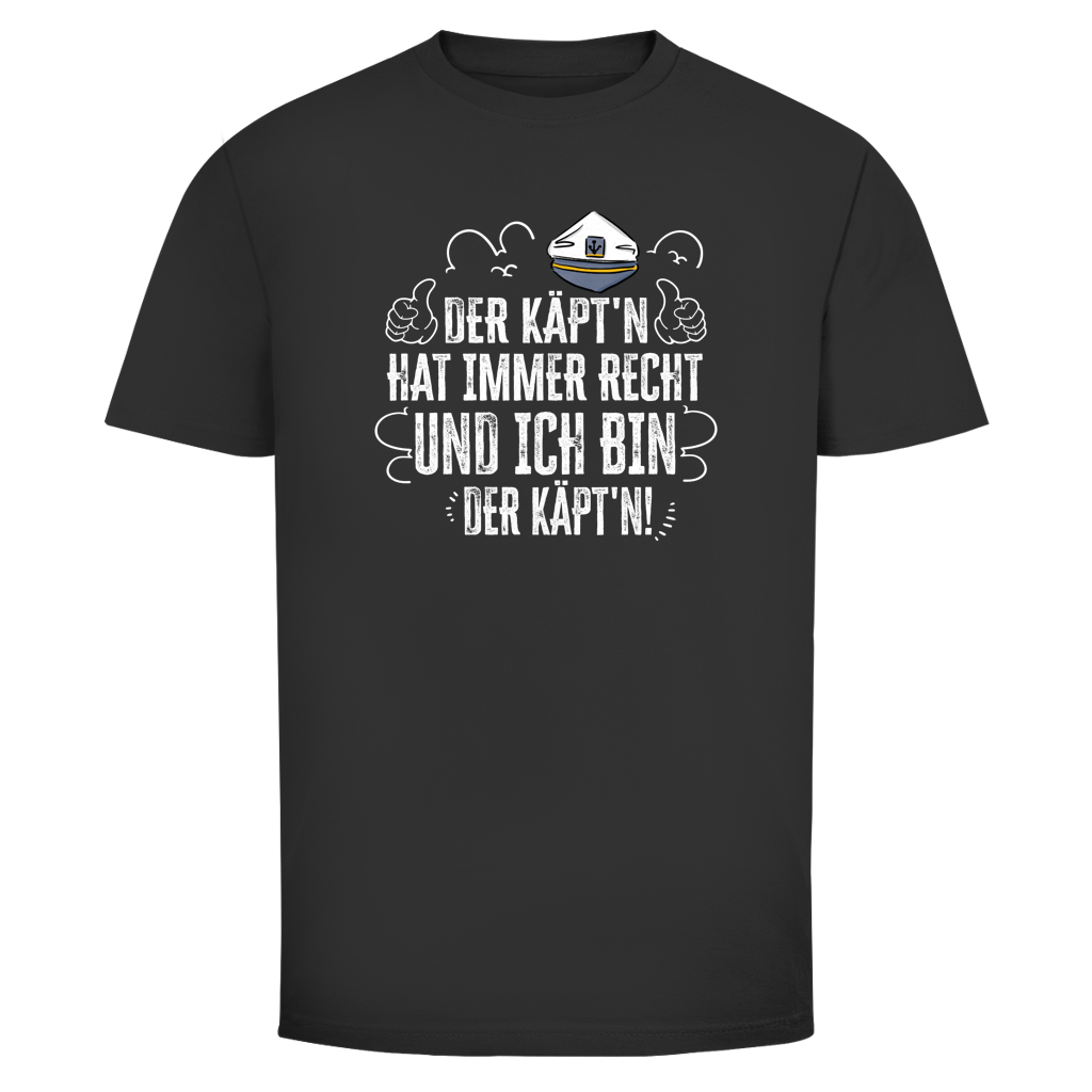DER KÄPTN HAT IMMER RECHT Shirt