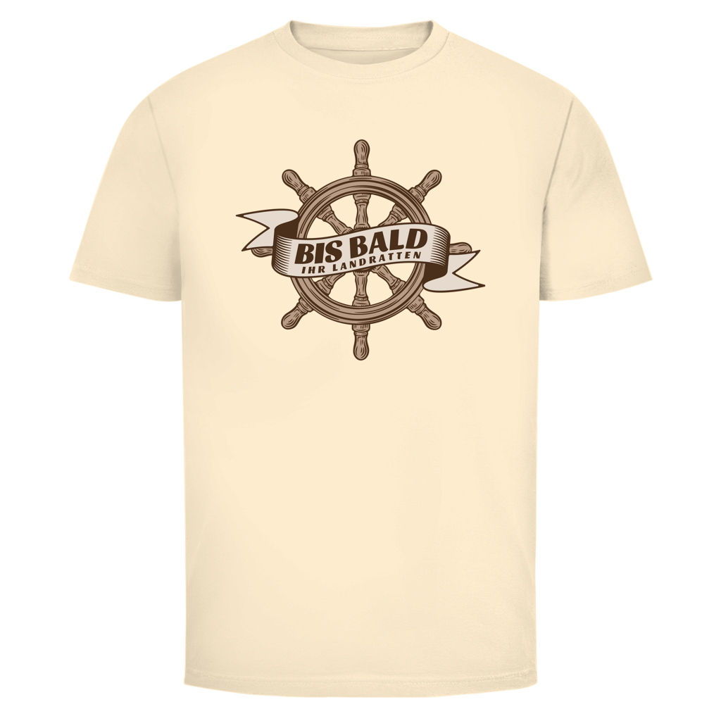 BIS BALD IHR LANDRATTEN Shirt