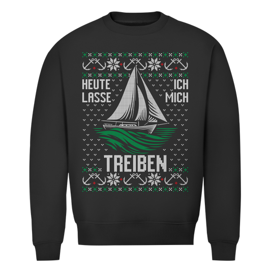 HEUTE LASSE ICH MICH TREIBEN SWEATER