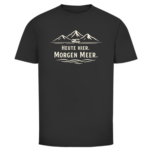 HEUTE HIER MORGEN MEER T-Shirt