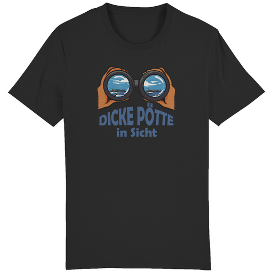 DICKE PÖTTE IN SICHT T-SHIRT