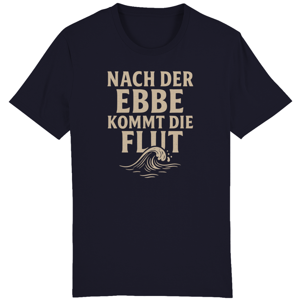 NACH DER EBBE KOMMT DIE FLUT T-SHIRT