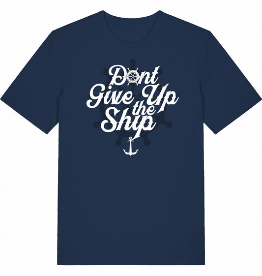DON'T GIVE UP THE SHIP T-SHIRT