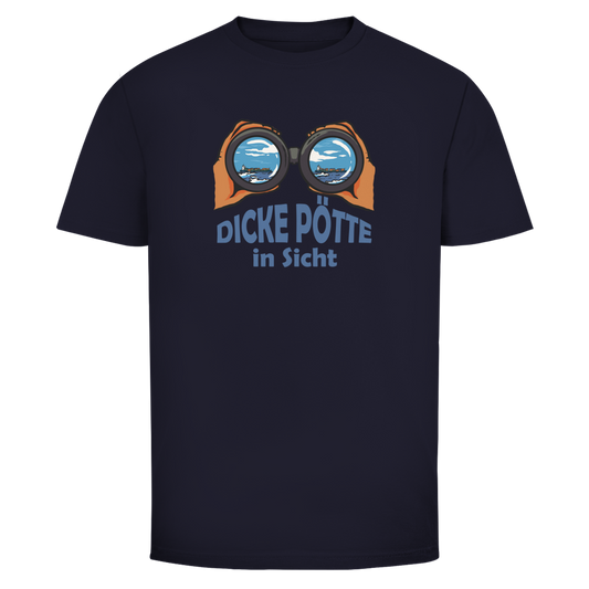 DICKE PÖTTE IN SICHT Shirt