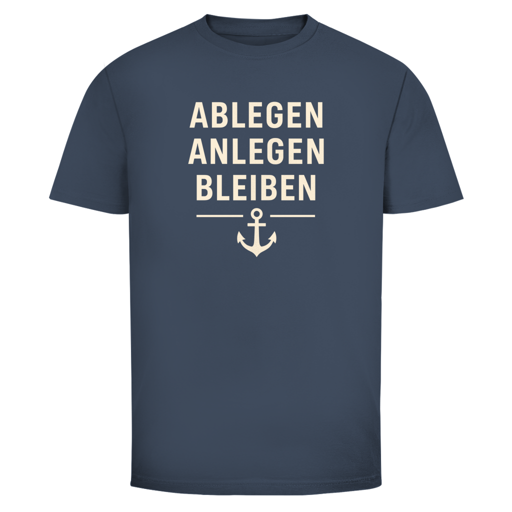 ABLEGEN ANLEGEN BLEIBEN Shirt