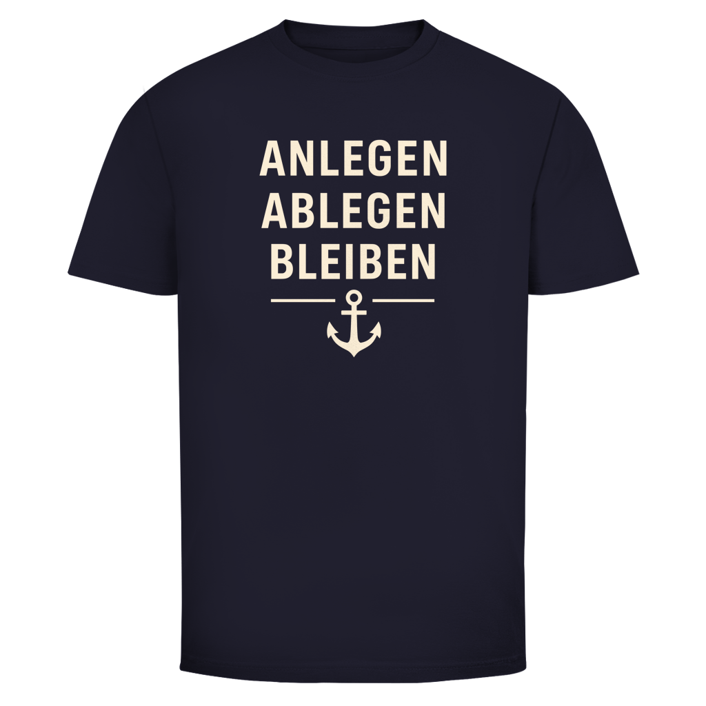 ABLEGEN ANLEGEN BLEIBEN Shirt