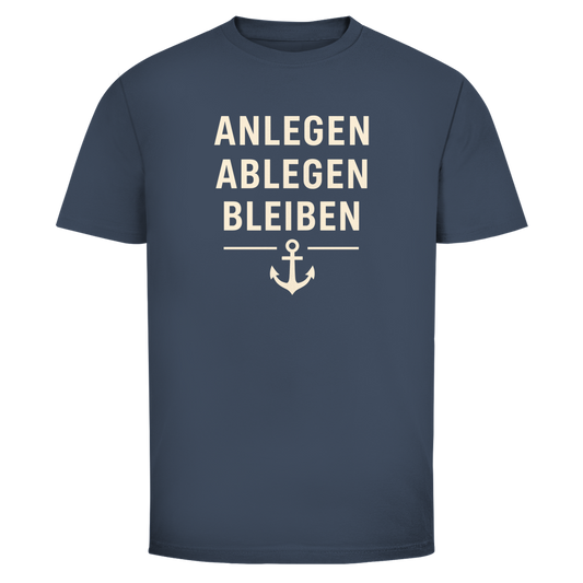 ABLEGEN ANLEGEN BLEIBEN Shirt