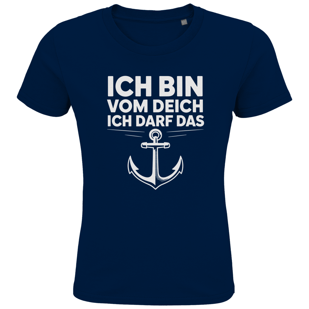ICH BIN VOM DEICH ICH DARF DAS ⚓️ Kids Bio Shirt