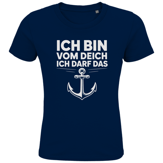ICH BIN VOM DEICH ICH DARF DAS ⚓️ Kids Bio Shirt
