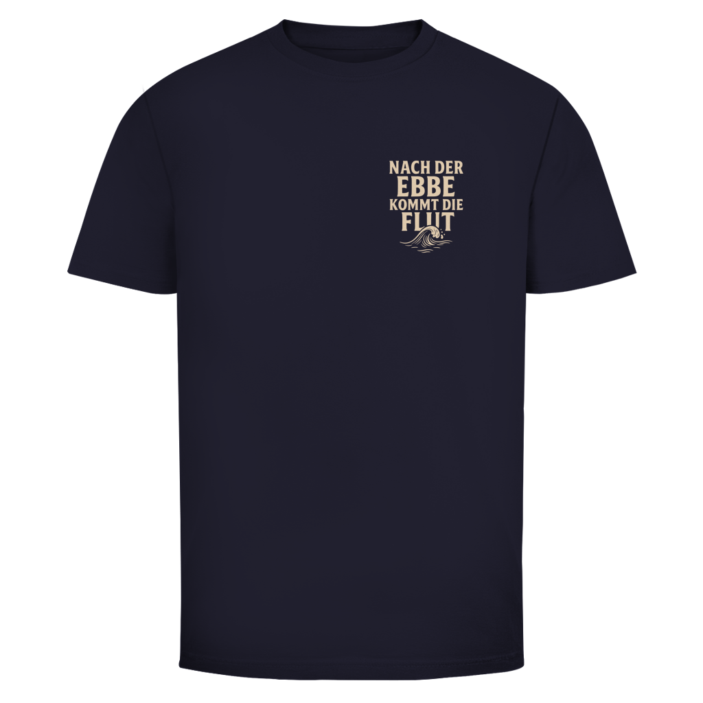 NACH DER EBBE KOMMT DIE FLUT Backprint Shirt