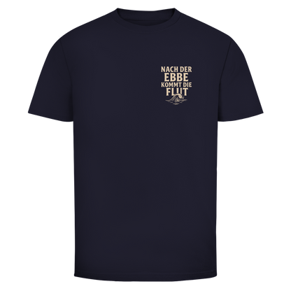 NACH DER EBBE KOMMT DIE FLUT Backprint Shirt