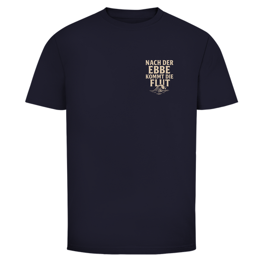 NACH DER EBBE KOMMT DIE FLUT Backprint Shirt
