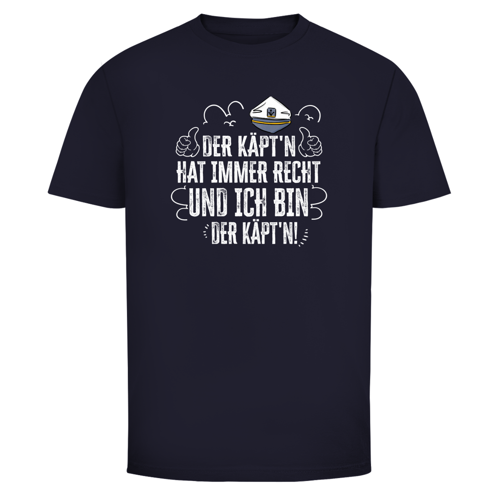 DER KÄPTN HAT IMMER RECHT Shirt