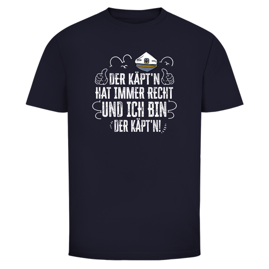 DER KÄPTN HAT IMMER RECHT Shirt