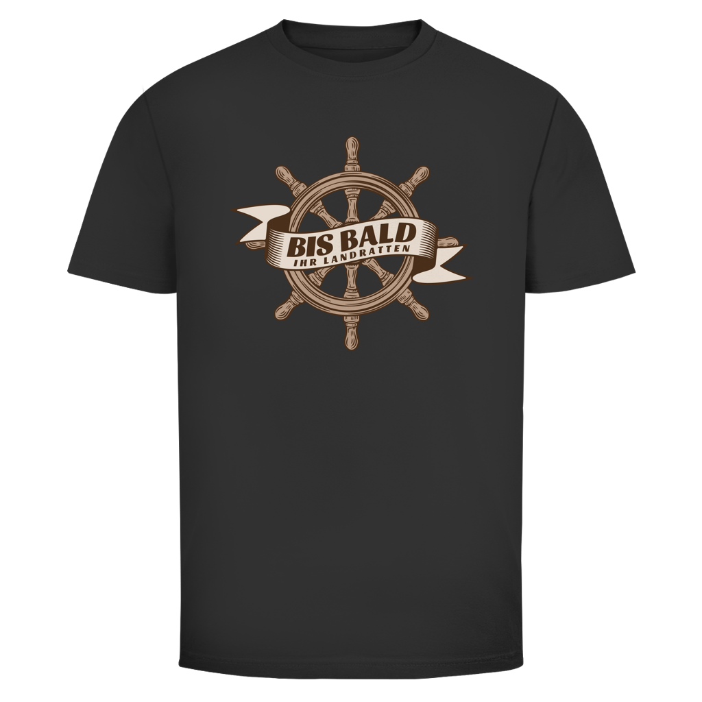 BIS BALD IHR LANDRATTEN Shirt