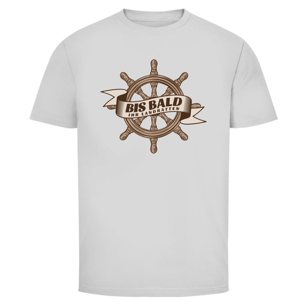 BIS BALD IHR LANDRATTEN Shirt