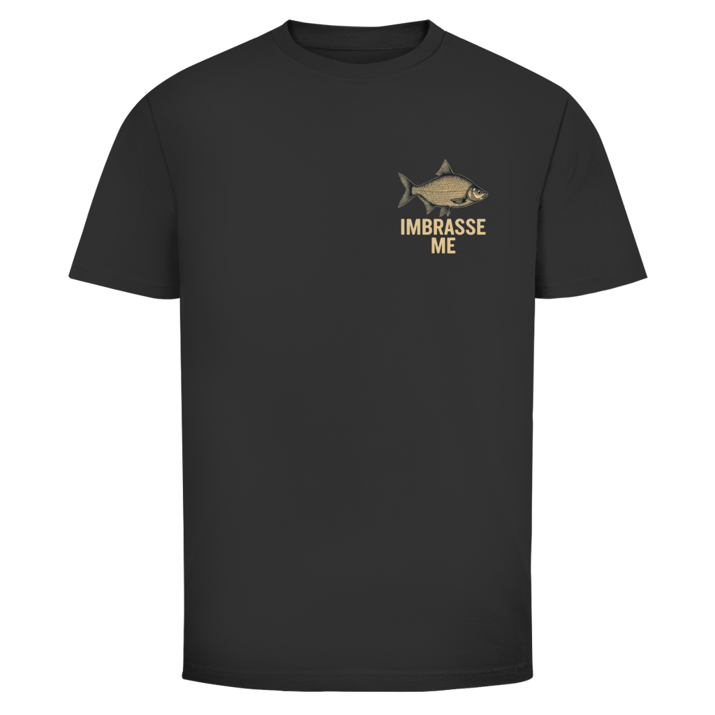 IMBRASSE ME Shirt