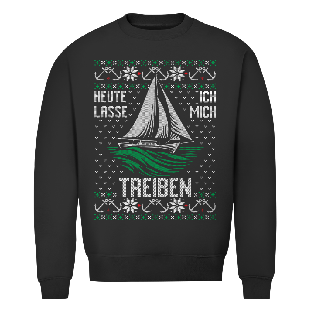 HEUTE LASSE ICH MICH TREIBEN SWEATER