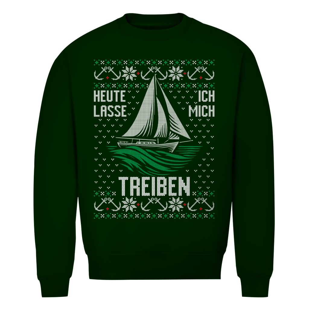 HEUTE LASSE ICH MICH TREIBEN SWEATER
