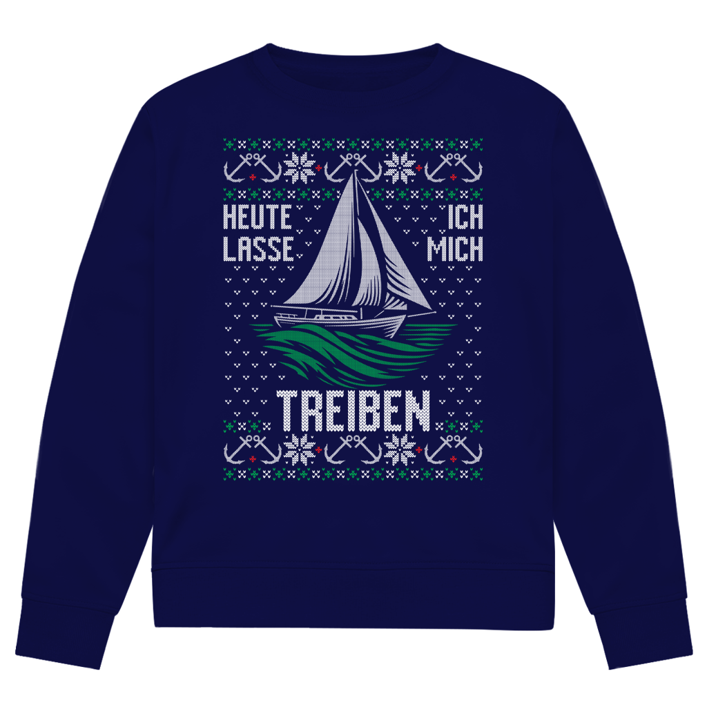 HEUTE LASSE ICH MICH TREIBEN SWEATER