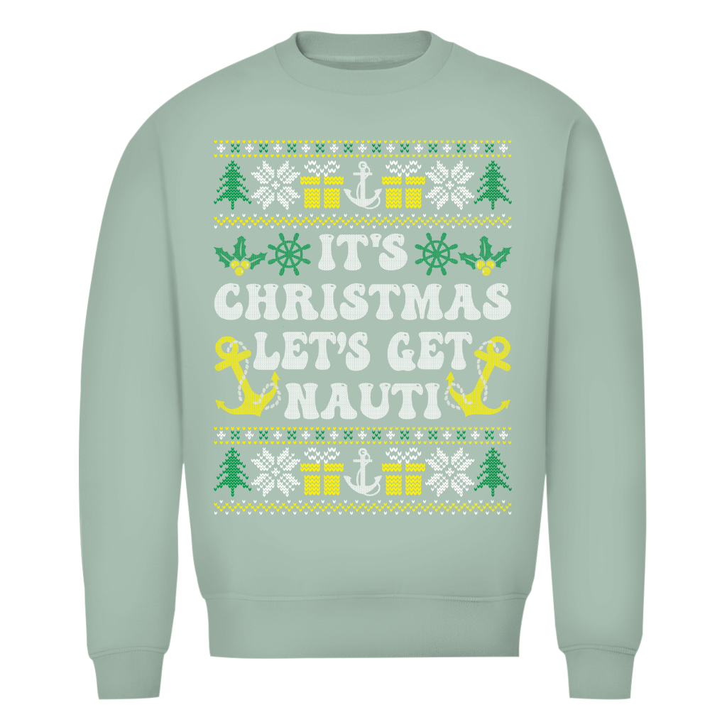 IT'S CHRISTMAS LET'S GET NAUTI SWEATER