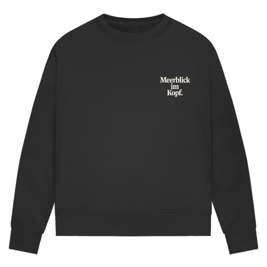 Damen Premium Bio Sweater MEERBLICK IM KOPF