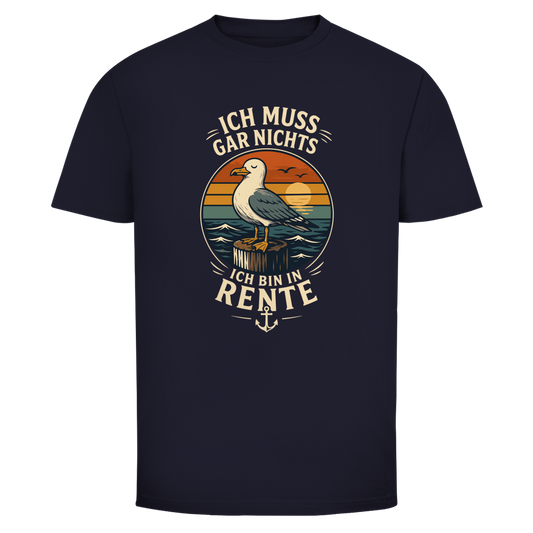 ICH BIN RENTE ICH MUSS GAR NIX T-Shirt