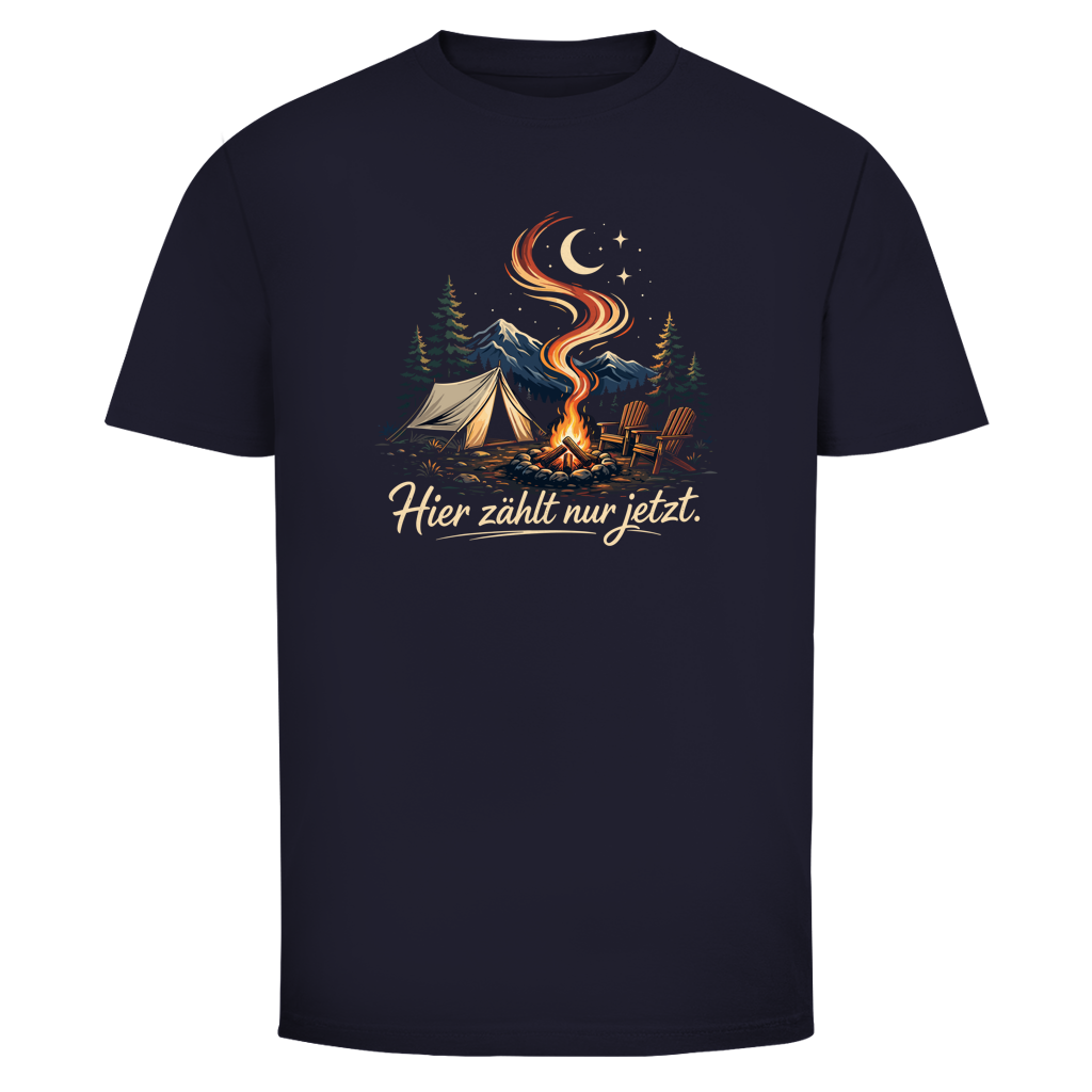 HIER ZÄHLT NUR JETZT T-Shirt