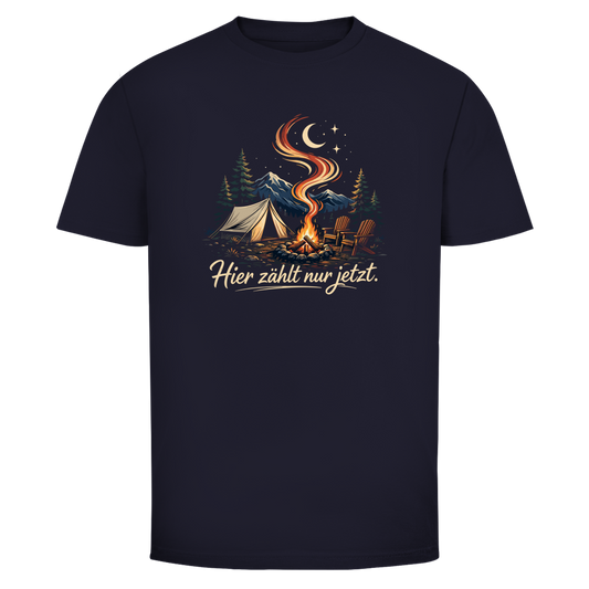 HIER ZÄHLT NUR JETZT T-Shirt