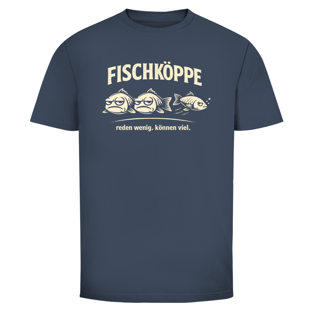 FISCHKÖPPE REDEN WENIG. KÖNNEN VIEL. T-Shirt