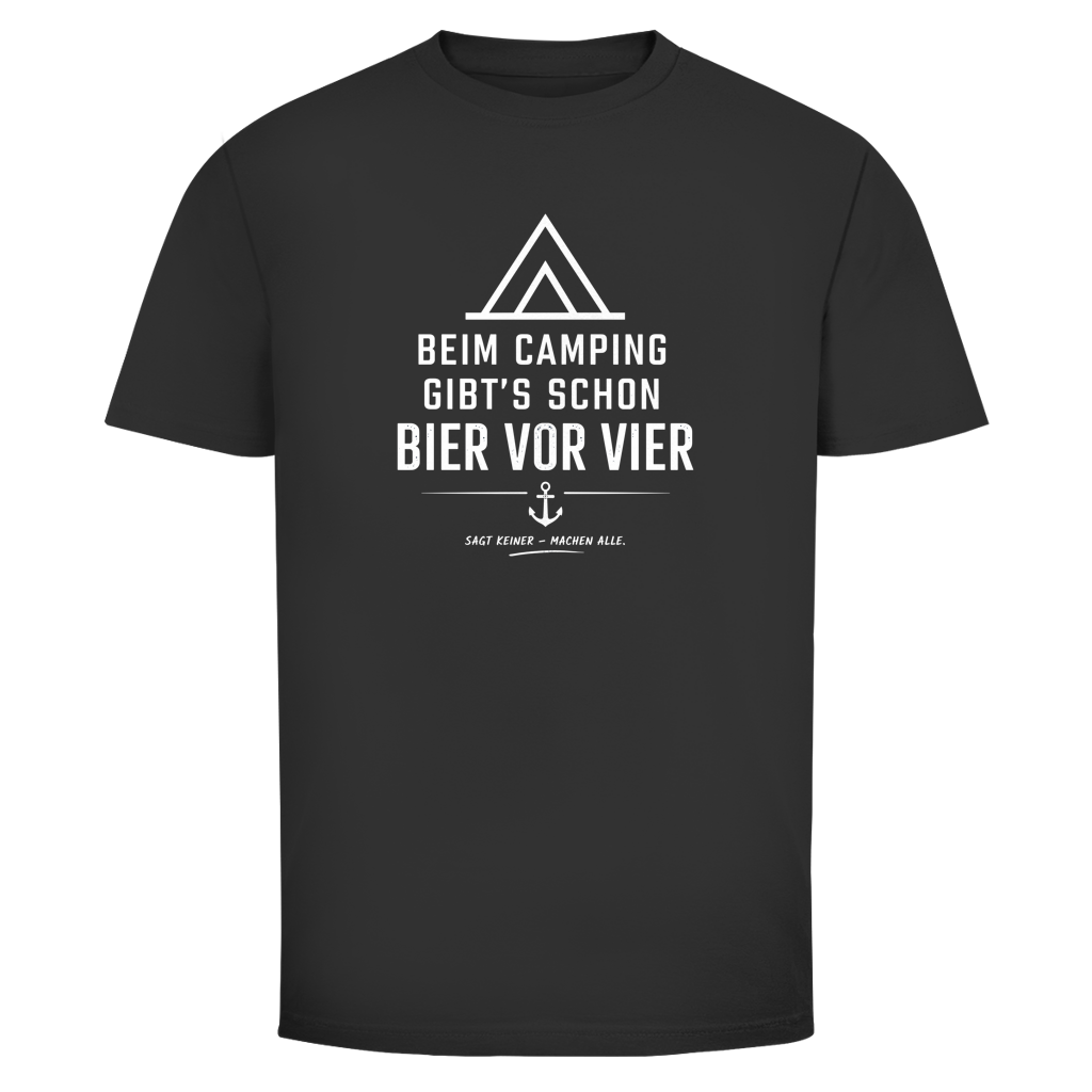 BEIM CAMPING GIBTS SCHON BIER VOR VIER T-Shirt