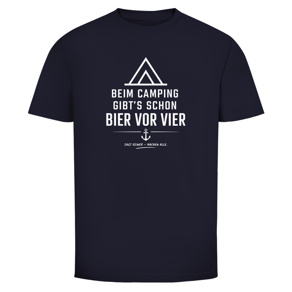 BEIM CAMPING GIBTS SCHON BIER VOR VIER T-Shirt