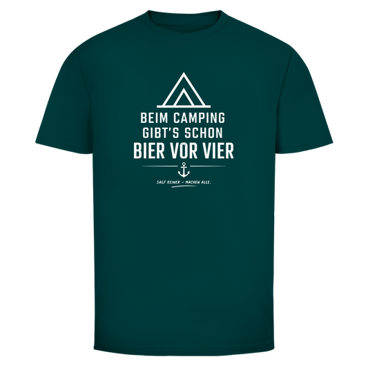 BEIM CAMPING GIBTS SCHON BIER VOR VIER T-Shirt
