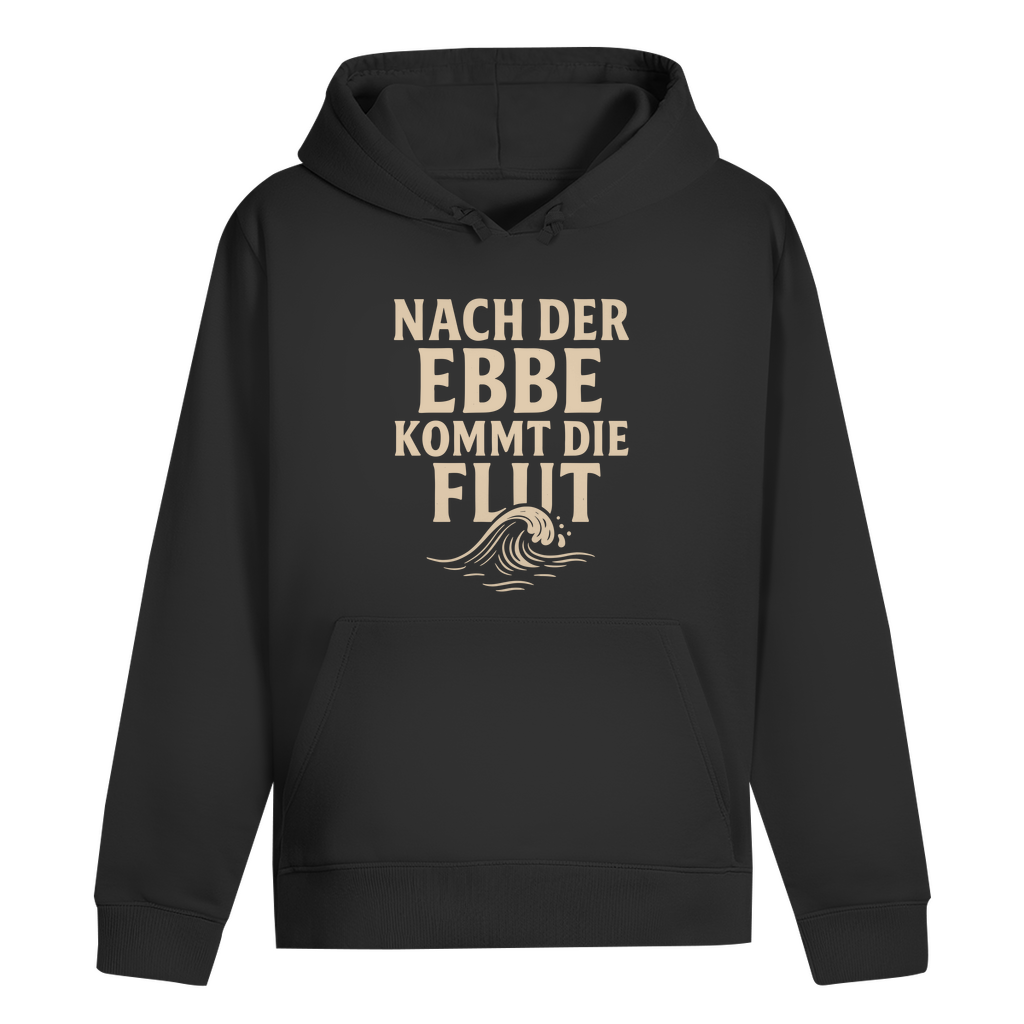 NACH DER EBBE KOMMT DIE FLUT HOODIE