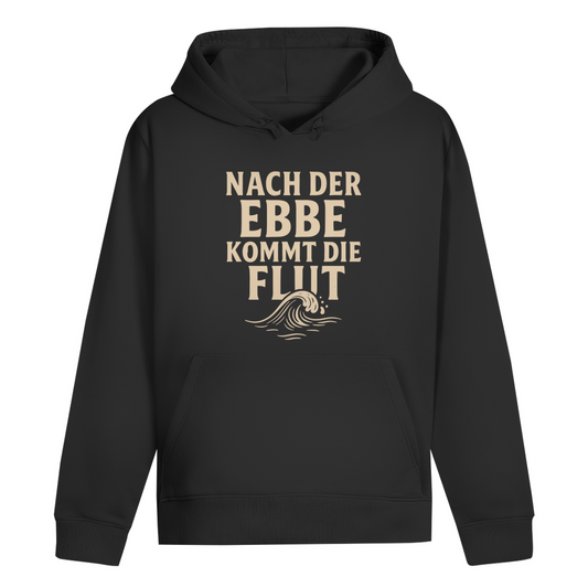 NACH DER EBBE KOMMT DIE FLUT HOODIE